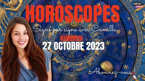 horoscope du 27 octobre 2023